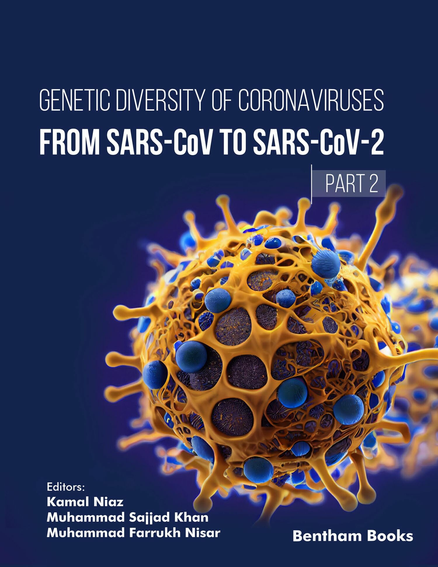 Cover Genetic Diversity of Coronaviruses: From SARSCoV to SARS-CoV 2 - (Part 2)