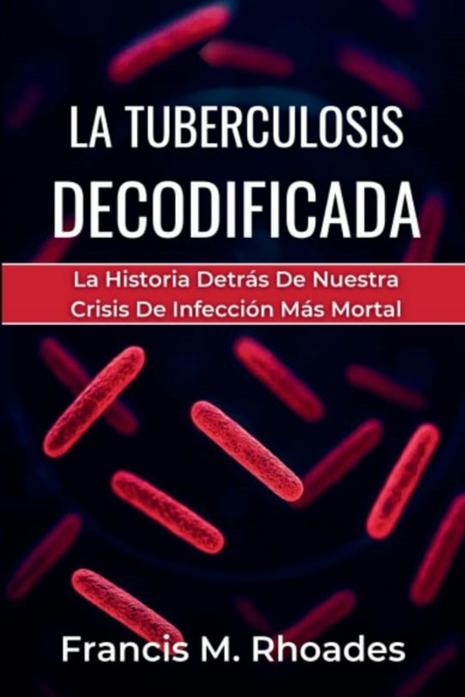 La Tuberculosis Decodificada