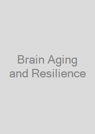 Cover Brain Aging and Resilience