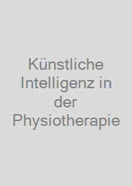 Cover Künstliche Intelligenz in der Physiotherapie