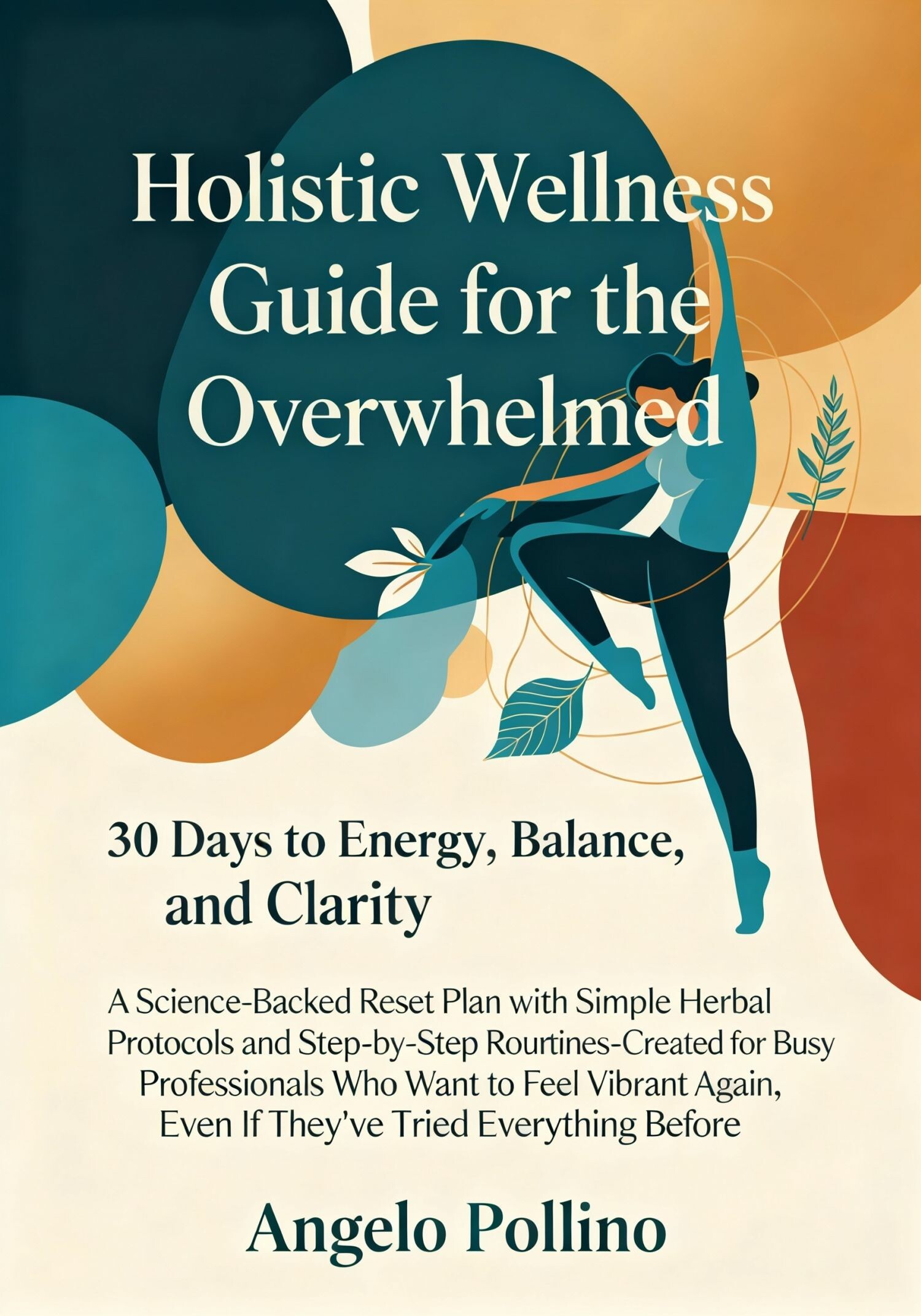 Cover Holistic Wellness guide for the overwhelmed