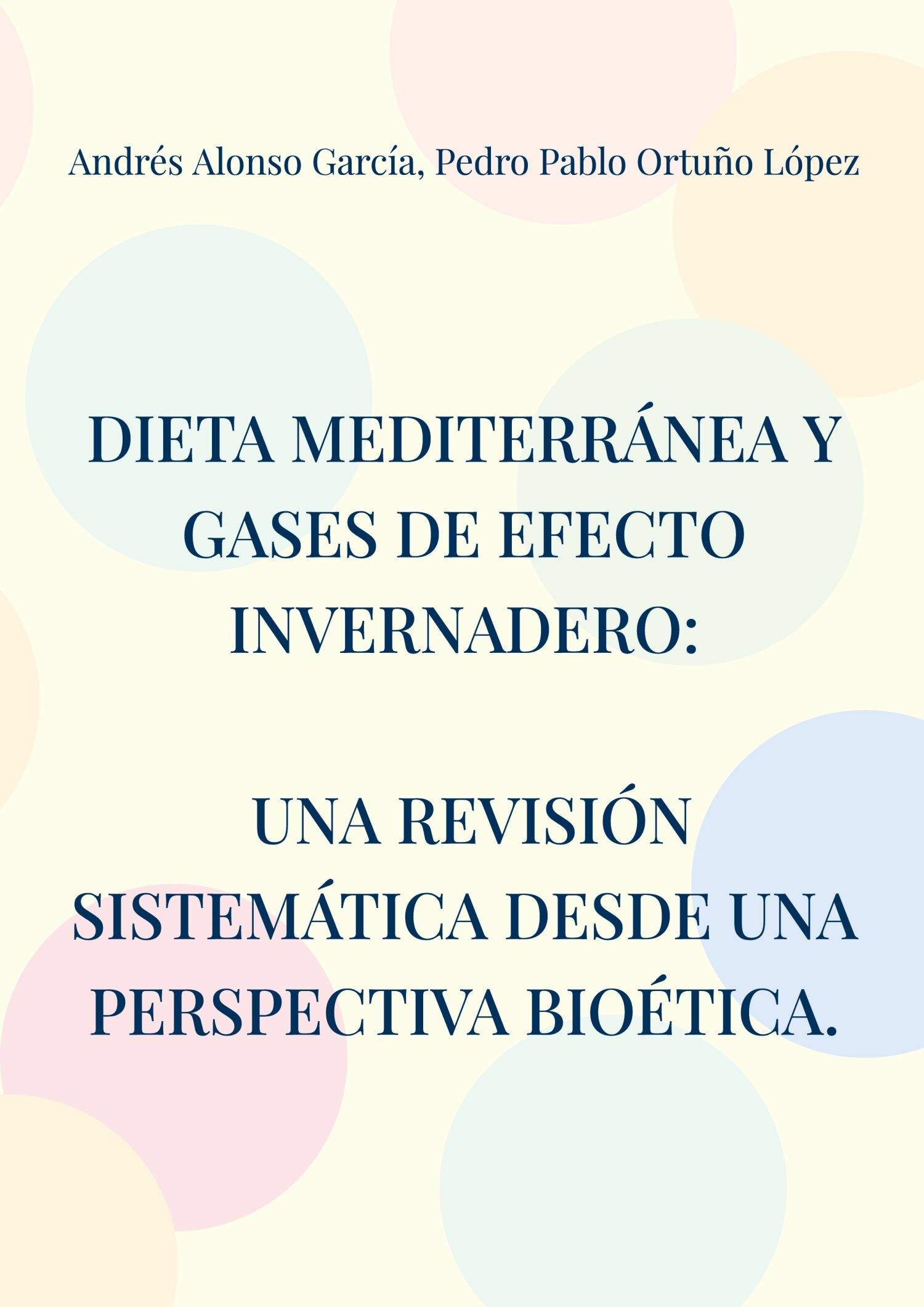 Cover Dieta mediterránea y gases de efecto invernadero: Una revisión sistemática desde una perspectiva bioética.