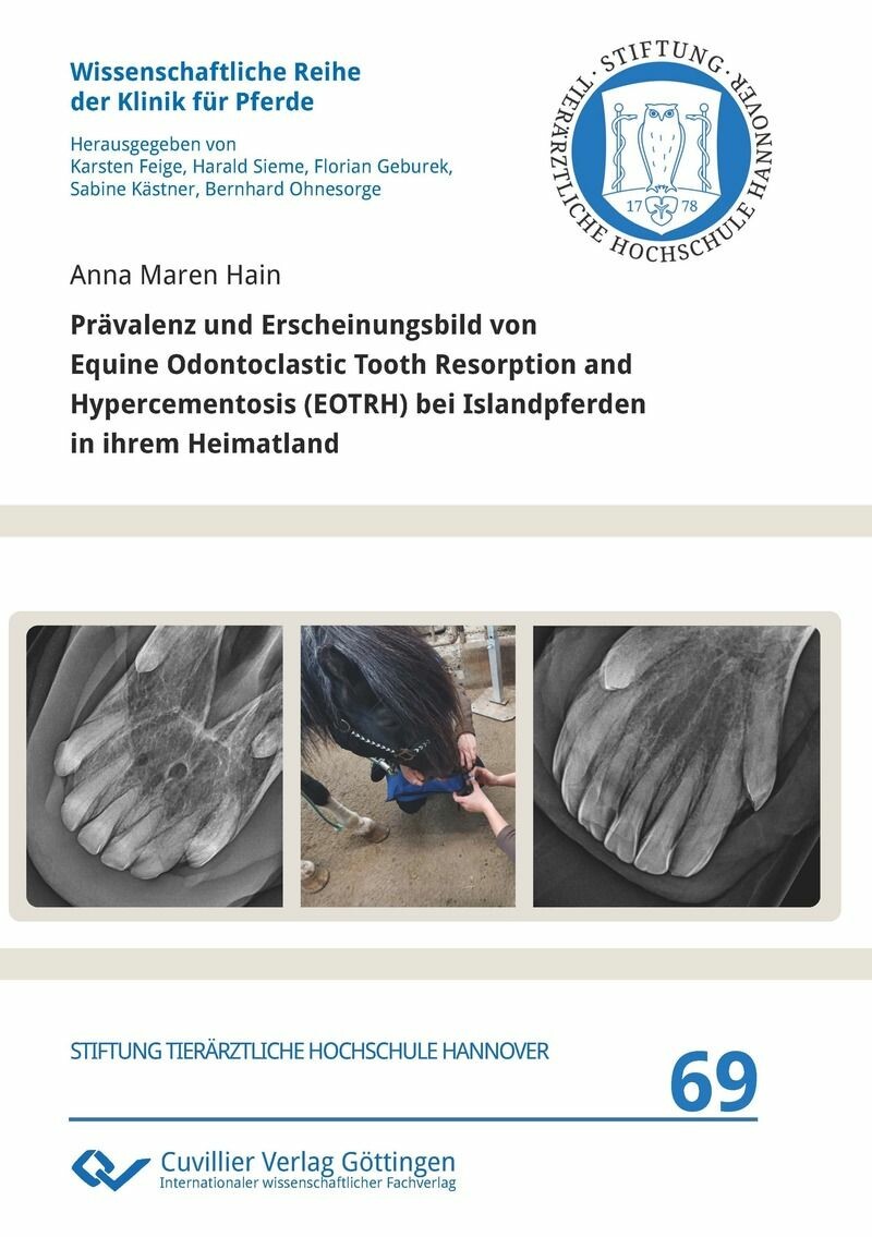 Cover Prävalenz und Erscheinungsbild von Equine Odontoclastic Tooth Resorption and Hypercementosis (EOTRH) bei Islandpferden in ihrem Heimatland