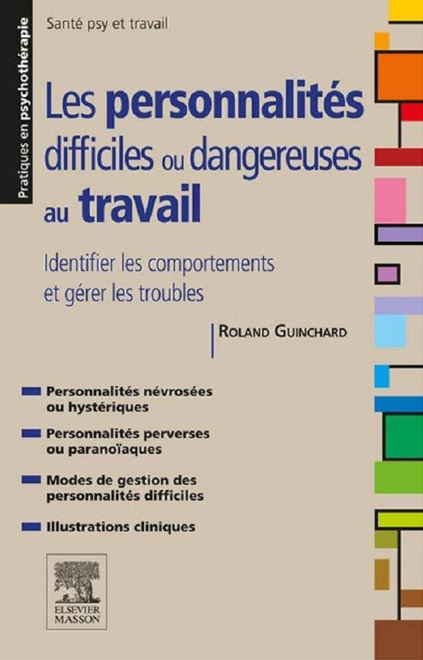 Cover Les personnalités difficiles ou dangereuses au travail