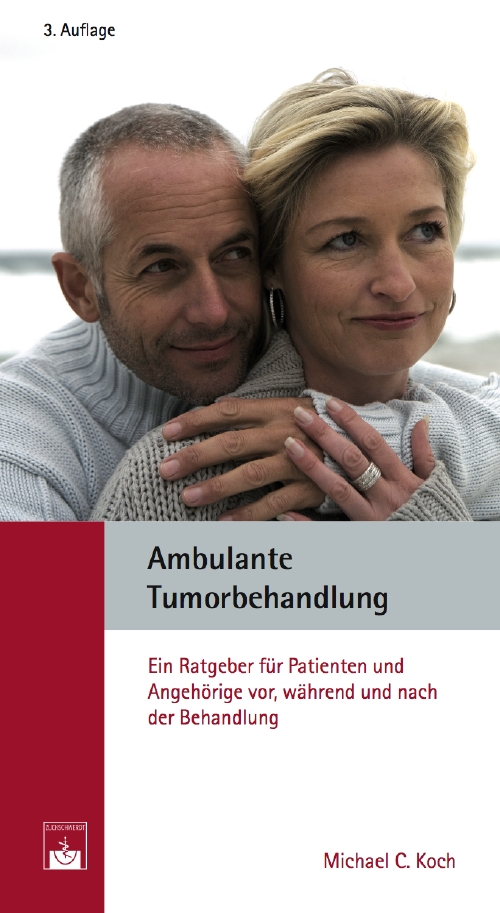 Cover Ambulante Tumorbehandlung. Ein Ratgeber für Patienten und Angehörige vor, während und nach der Behandlung