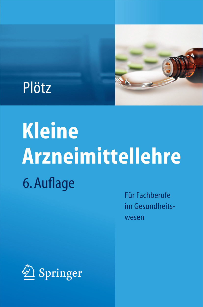 Kleine Arzneimittellehre für Fachberufe im Gesundheitswesen
