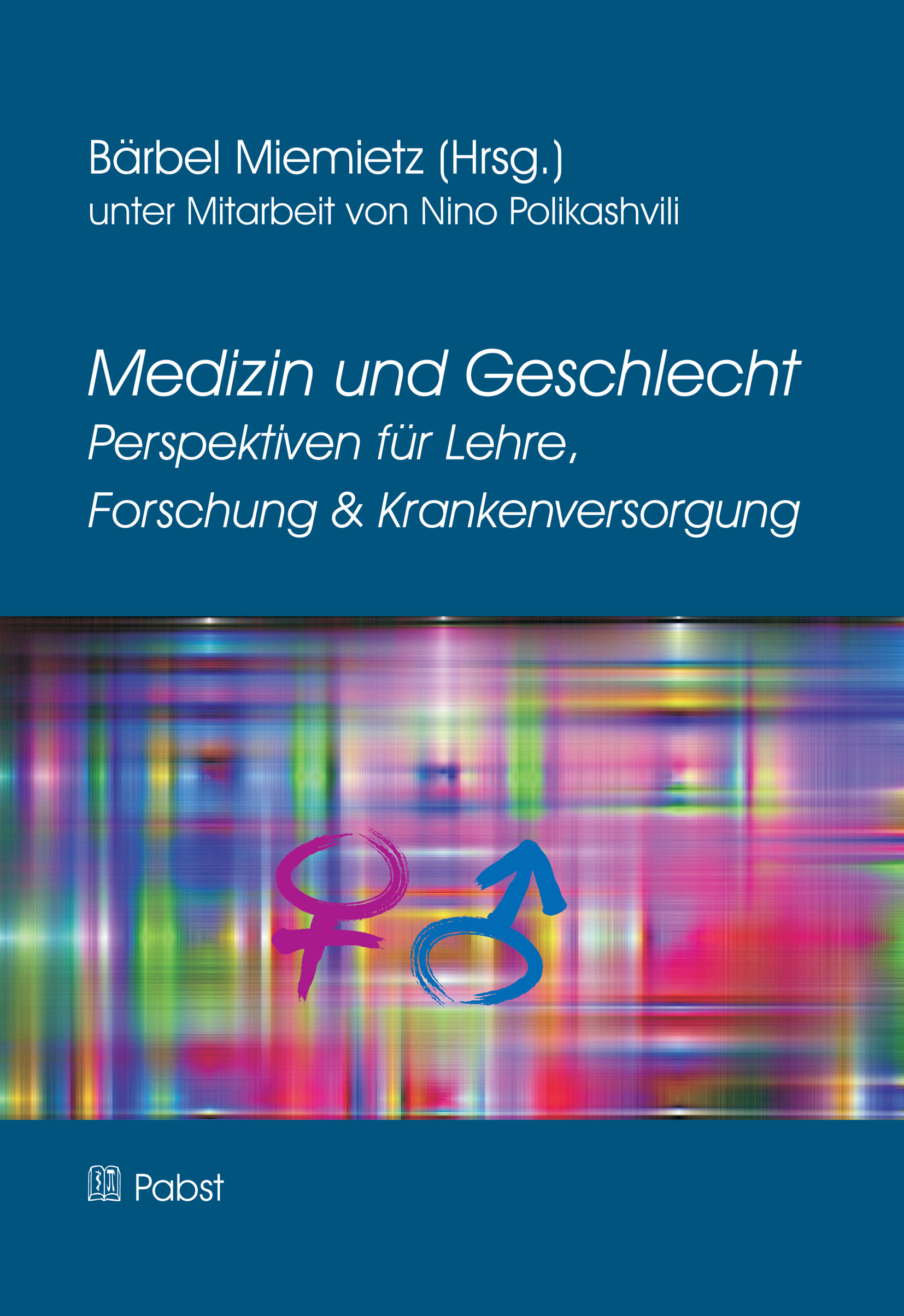 Cover Medizin und Geschlecht Perspektiven für Lehre, Forschung & Krankenversorgung
