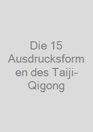 Cover Die 15 Ausdrucksformen des Taiji-Qigong