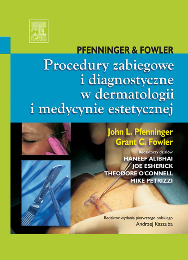 Procedury zabiegowe i diagnostyczne w dermatologii i medycynie estetycznej-