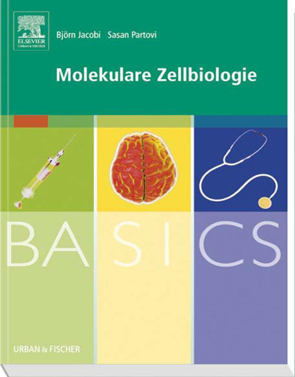 BASICS Molekulare Zellbiologie