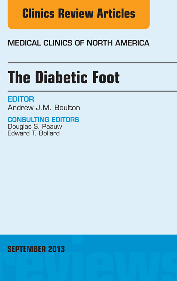 The Diabetic Foot, An Issue of Medical Clinics,