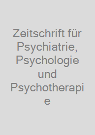 Zeitschrift für Psychiatrie, Psychologie und Psychotherapie