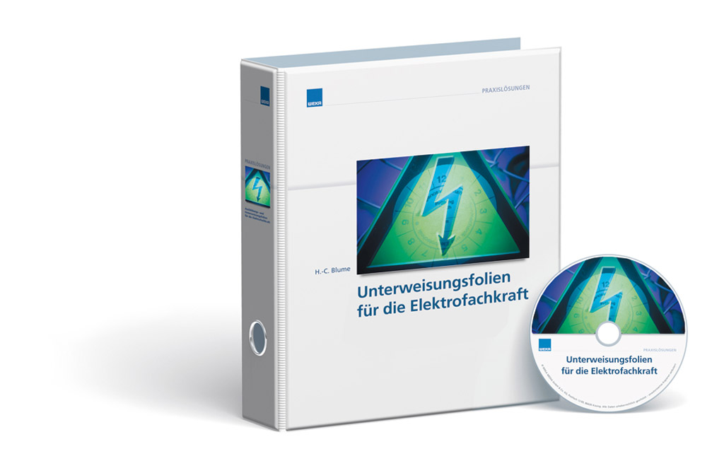 Unterweisungsfolien für die Elektrofachkraft - Fortsetzungswerk im Ordner + CD-ROM
