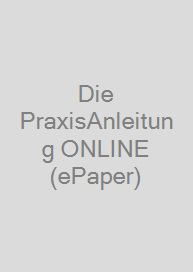 Die PraxisAnleitung ONLINE (ePaper)