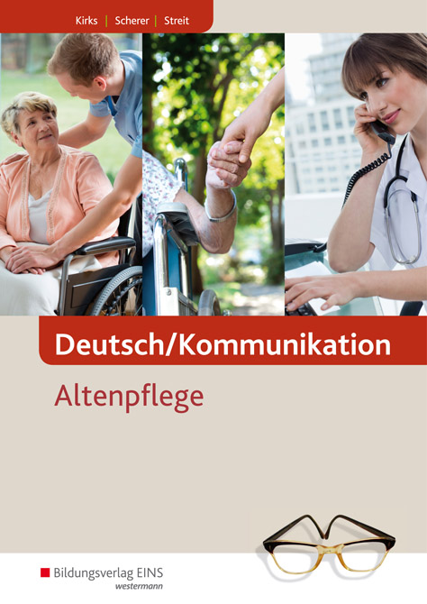 Deutsch/Kommunikation_in der Altenpflege. Schülerband