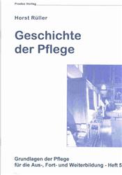 Cover Grundlagen der Pflege Heft 05: Geschichte der Pflege