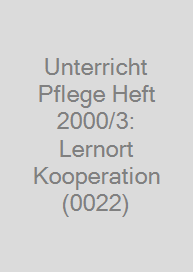 Cover Unterricht Pflege Heft 2000/3: Lernort Kooperation (0022)