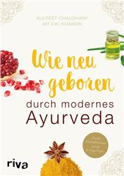 Cover Wie neugeboren durch modernes Ayurveda