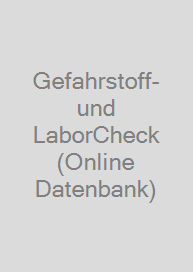 Gefahrstoff- und LaborCheck (Online Datenbank)