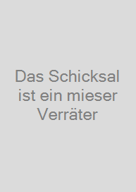 Cover Das Schicksal ist ein mieser Verräter