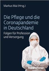 Cover Die Pflege und die Coronapandemie in Deutschland