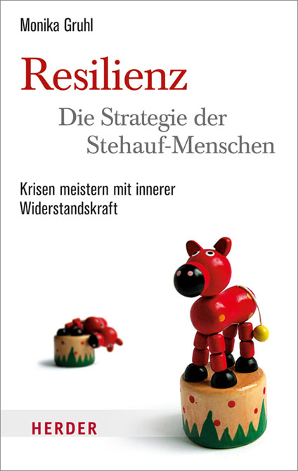 Resilienz - Die Strategie Der Stehauf-Menschen - Frohberg