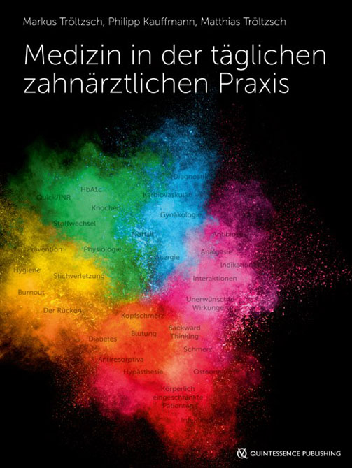 Medizin in der täglichen zahnärztlichen Praxis