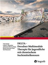 Cover DELTA - Dresdner Multimodale Therapie für Jugendliche mit chronischem Suchtmittelkonsum