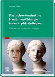 Cover Plastisch-rekonstruktive Hauttumor-Chirurgie in der Kopf-Hals-Region