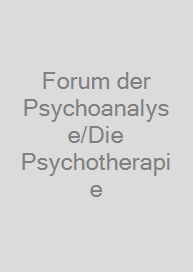 Forum der Psychoanalyse/Die Psychotherapie