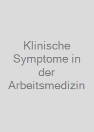 Cover Klinische Symptome in der Arbeitsmedizin