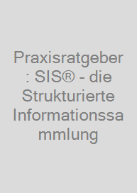 Cover Praxisratgeber: SIS® - die Strukturierte Informationssammlung