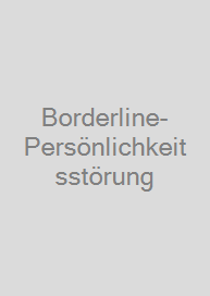 Borderline-Persönlichkeitsstörung