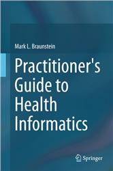 Cover Practitioners Guide to Health Informatics