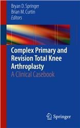 Cover Complex Primary and Revision Total Knee Arthroplasty