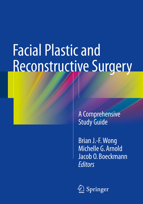 Facial Plastic and Reconstructive Surgery Study Guide