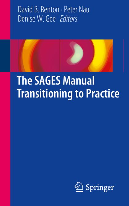 The SAGES Manual Transitioning to Practice