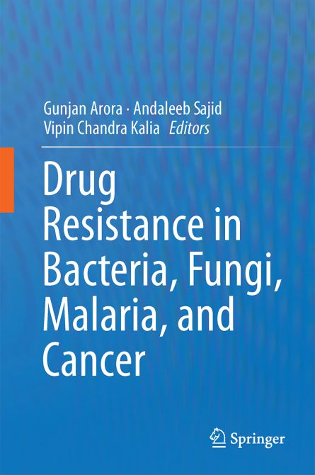 Drug Resistance in Bacteria, Fungi, Malaria, and Cancer