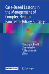 Cover Case-Based Lessons in the Management of Complex Hepato-Pancreato-Biliary Surgery