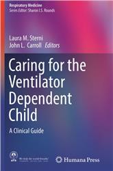 Cover Caring for the Ventilator Dependent Child: A Clinical Guide