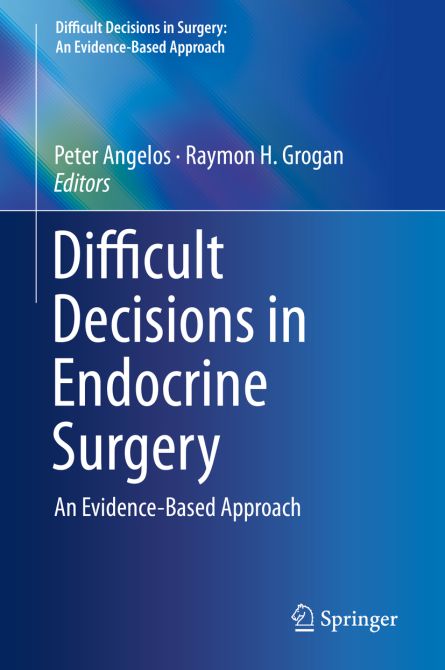 Difficult Decisions in Endocrine Surgery