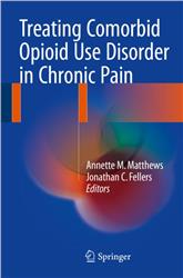 Cover Treating Comorbid Opioid Addiction and Dependence in Chronic Pain