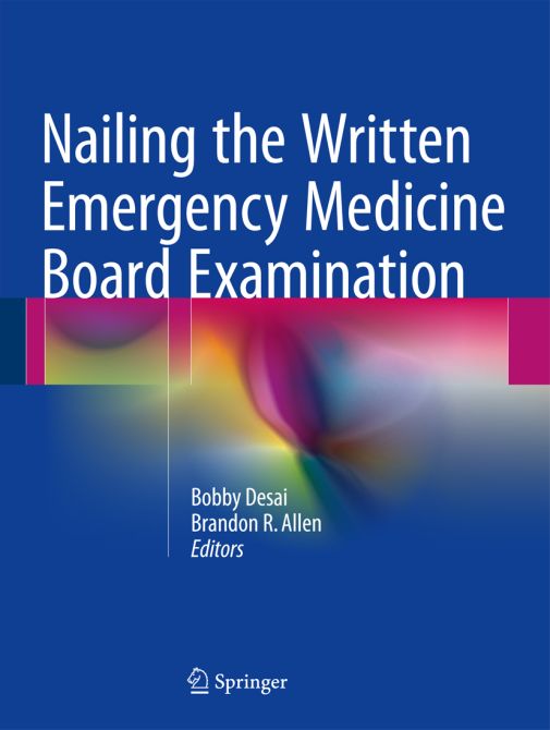 Nailing the Written Emergency Medicine Board Examination