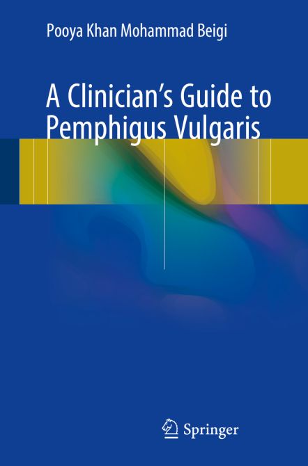 A Clinicians Guide to Pemphigus Vulgaris