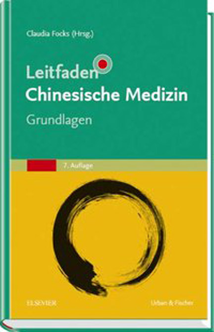 Leitfaden Chinesische Medizin - Band 1 - Grundlagen