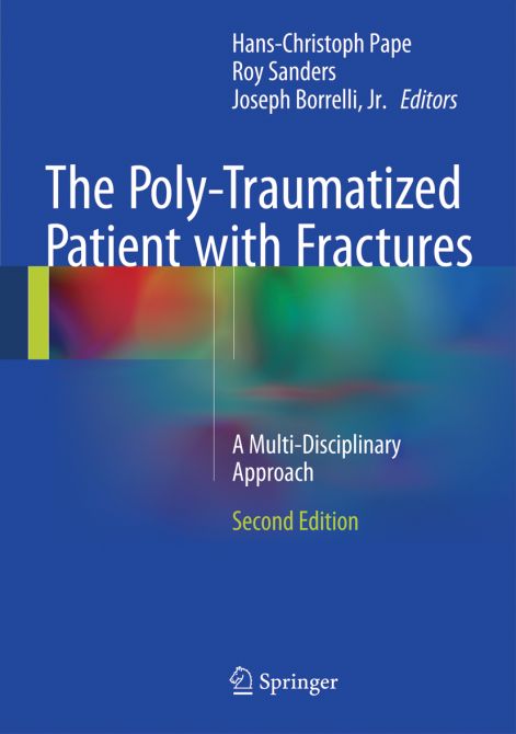 The Poly-Traumatized Patient with Fractures