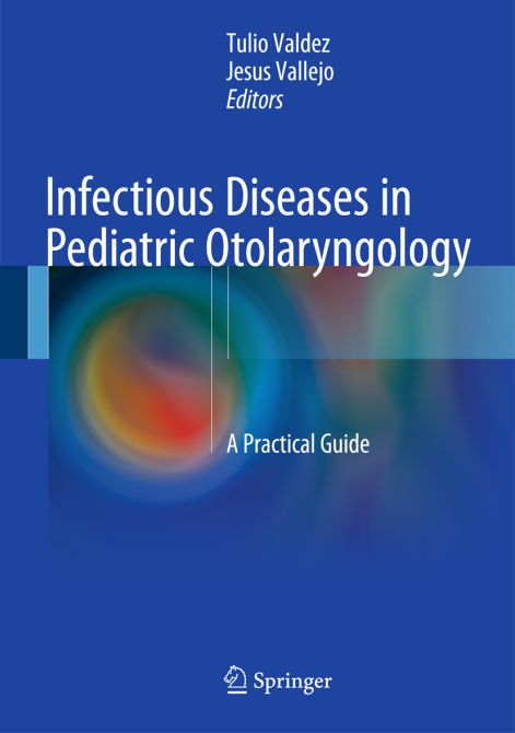 Infectious Diseases in Pediatric Otolaryngology