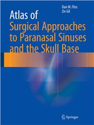 Cover Atlas of Surgical Approaches to Paranasal Sinuses and the Skull Base