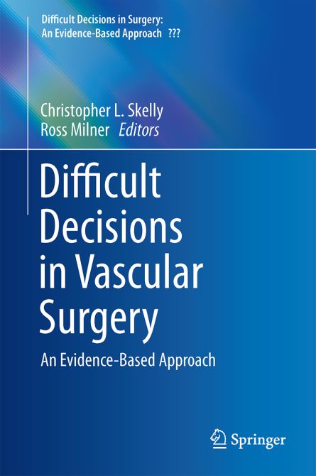 Difficult Decisions in Vascular Surgery