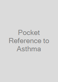 Pocket Reference to Asthma